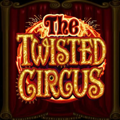 The Twisted Circus Slot Game